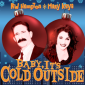 Baby, It's Cold Outside - R.W. Hampton & Mary Kaye