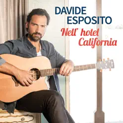 Nell' hôtel California - Single - Davide Esposito Nell' hôtel California - Single - Davide Esposito