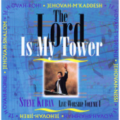 The Lord Is My Tower - Steve Kuban