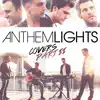 Anthem Lights Covers Part II album lyrics, reviews, download