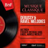 Debussy & Ravel: Mélodies (Mono Version) - Dietrich Fischer-Dieskau, Karl Engel & Aurele Nicolet
