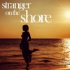 Stranger on the Shore - Romantic, Relaxing Instrumental Versions of Your Favorite Summer Love Songs Like the Sunshine of Your Love, You Light up My Life, Sugar Sugar, The Girl from Ipanema, And More!