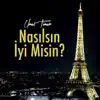 Nasilsin Iyi Misin - Single album lyrics, reviews, download