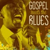 Gospel Meets the Blues