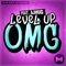 OMG (feat. AJHUG) [Jiggers Remix] - LEVEL UP lyrics