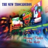 The New Trocaderos - Single