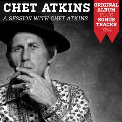 A Session With Chet Atkins (Original Album Plus Bonus Tracks 1954) - Chet Atkins