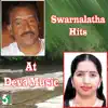 Stream & download Swarnalatha Hits at Deva Music