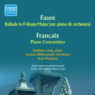 Fauré: Ballade in F-Sharp Major - Françaix: Piano Concertino - London Philharmonic Orchestra