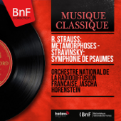 R. Strauss: Métamorphoses - Stravinsky: Symphonie de psaumes (Mono Version) - Orchestre National de France & Jascha Horenstein