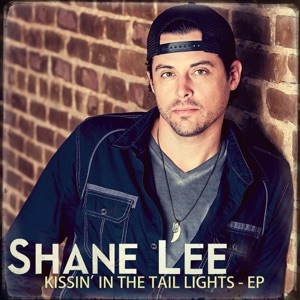 Shane Lee - Kissin' In the Taillights - 排舞 音乐