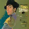 Dino Latino album lyrics, reviews, download