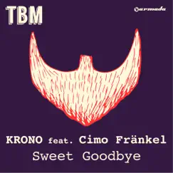 Sweet Goodbye (feat. Cimo Fränkel) - Single by Krono album reviews, ratings, credits