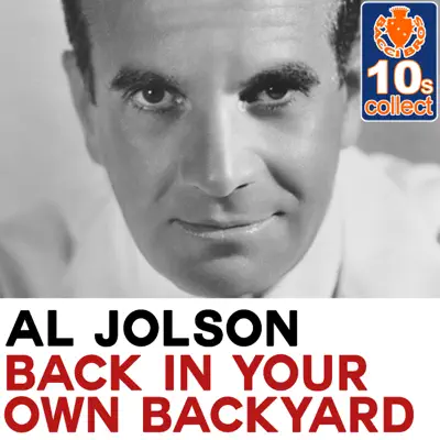Back in Your Own Backyard (Remastered) - Single - Al Jolson