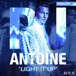 Light it up (Remixes) - Dj Antoine