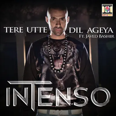 Tere Utte Dil Ageya (feat. Javed Bashir) - Single - Intenso