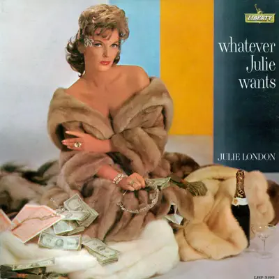 Whatever Julie Wants - Julie London
