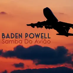 Samba do Avião - Single - Baden Powell Samba do Avião - Single - Baden Powell