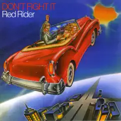 Don't Fight It by Red Rider album reviews, ratings, credits