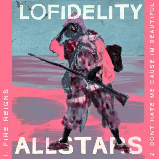 ladda ner album LoFidelity Allstars - Fire Reigns