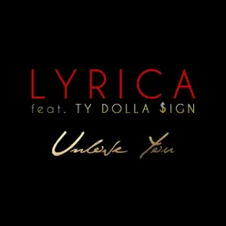 Unlove You (feat. Ty Dolla $ign) - Single - Lyrica Anderson Unlove You (feat. Ty Dolla $ign) - Single - Lyrica Anderson