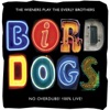 Bird Dogs: The Wieners Play the Everly Brothers