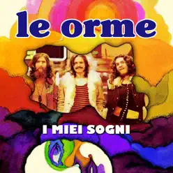 I miei sogni - Le Orme