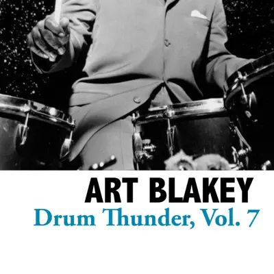 Drum Thunder, Vol. 7 - Art Blakey