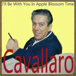 I'll Be with You in Apple Blossom Time - Carmen Cavallaro I'll Be with You in Apple Blossom Time - Carmen Cavallaro