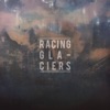 Racing Glaciers EP