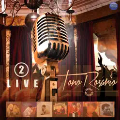 Toño Rosario Live, Vol. 2 - Toño Rosario