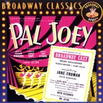 Original Broadway Cast of "Pal Joey" - That Terrific Rainbow