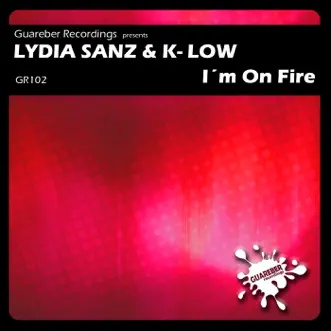 I'm On Fire by Lydia Sanz & K-Low song reviws