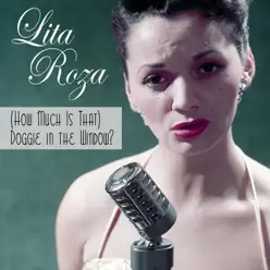 (How Much Is That) Doggie in the Window? - Single - Lita Roza (How Much Is That) Doggie in the Window? - Single - Lita Roza