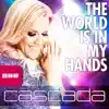 Stream & download The World Is In My Hands (Remixes) - EP