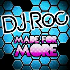 Made for More by DJ Roc album reviews, ratings, credits