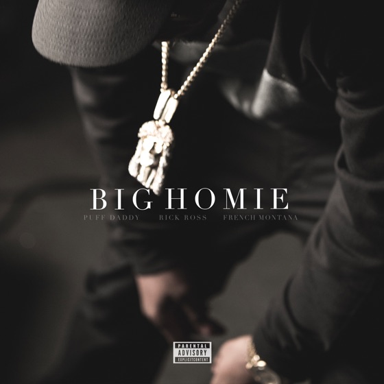 Cover artwork for Big Homie (feat. Rick Ross & French Montana)