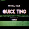 Quick Ting (Jd. Reid Remix) - Problem Child lyrics