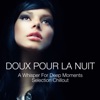 Doux pour la nuit - A Whisper for Deep Moments - Selection Chillout