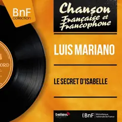 Le secret d'Isabelle (feat. Jacques-Henry Rys et son orchestre) [Mono Version] - Single - Luis Mariano