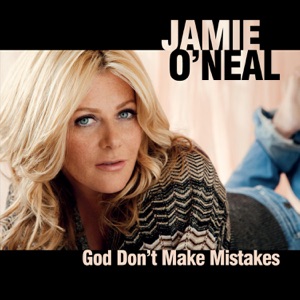 Jamie O'Neal - God Don't Make Mistakes - Line Dance Music