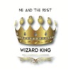 Wizard King, 2011