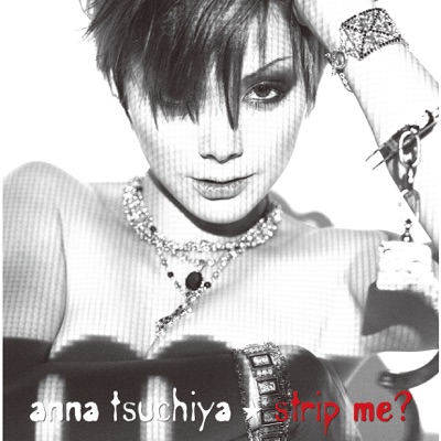 strip me? - Anna Tsuchiya
