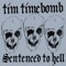 Sentenced to Hell - Tim Timebomb lyrics