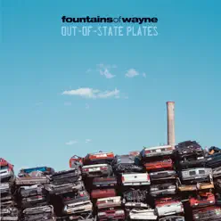 Out-of-State Plates - Fountains Of Wayne