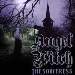 The Sorceress (Live) - Single - Angel Witch