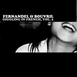 Giggling In French, Vol. 2 - Fernandel