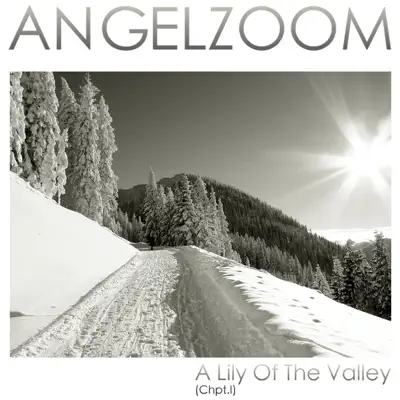 A Lily of the Valley (Chpt. I) - Single - Angelzoom