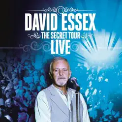 The Secret Tour (Live) - David Essex