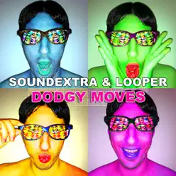 Dodgy Moves (Radio Edit) - Single - Looper Dodgy Moves (Radio Edit) - Single - Looper